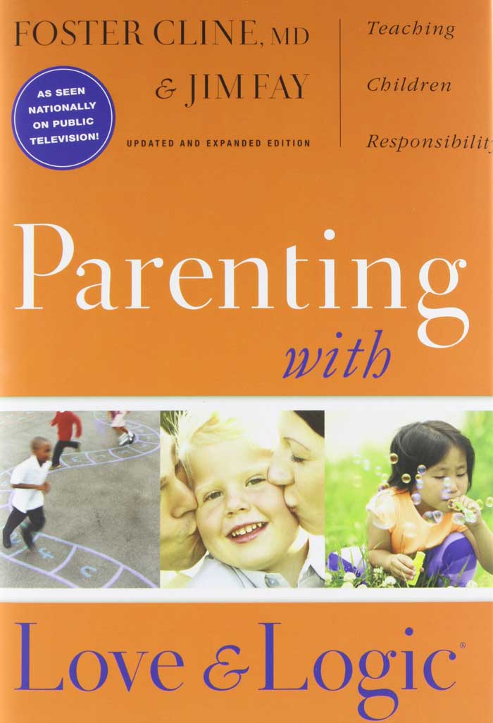 Parenting with Love and Logic book